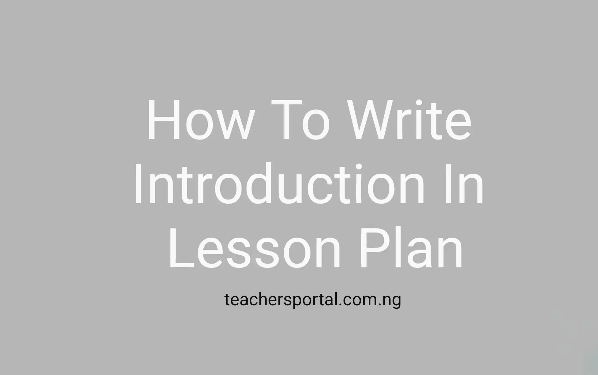 How To Write Introduction In Lesson Plan
