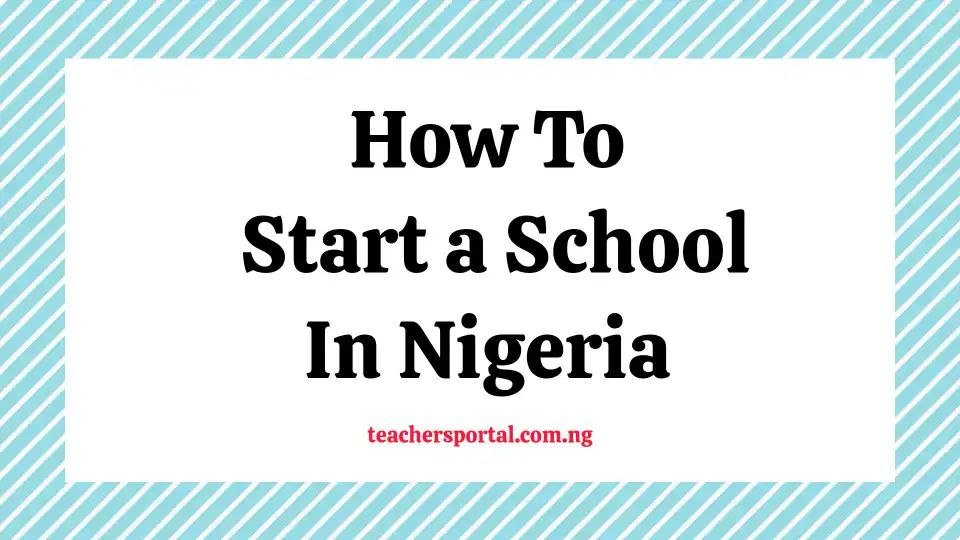 How To Start A School In Nigeria