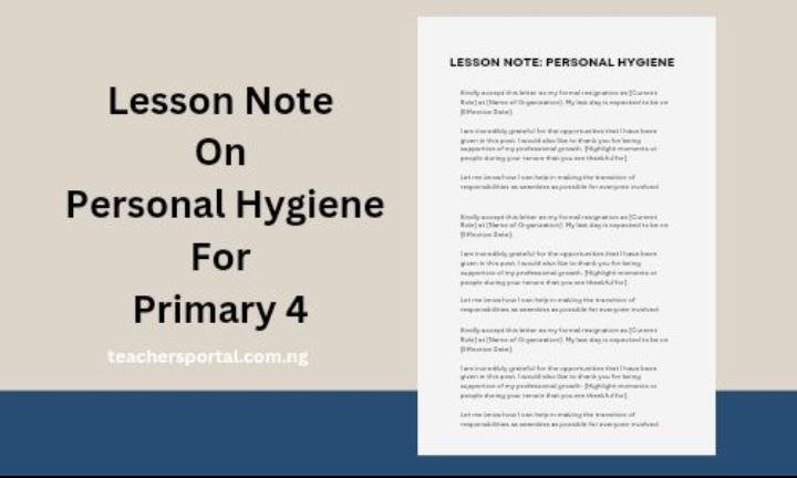Lesson Note On Personal Hygiene For Primary 4