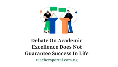 Debate On Academic Excellence Does Not Guarantee Success In Life