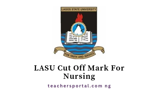 LASU Cut Off Mark For Nursing