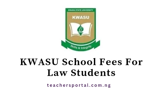KWASU School Fees For Law Students