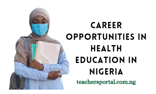 Career Opportunities In Health Education In Nigeria