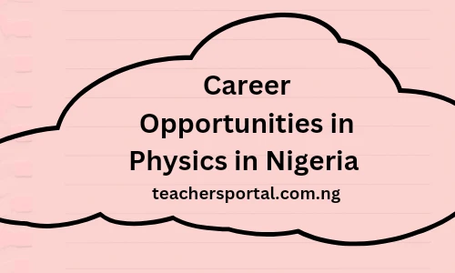 Career Opportunities in Physics in Nigeria 