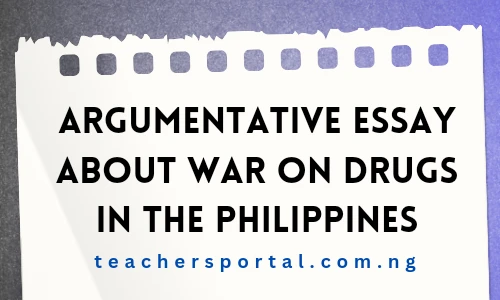 Argumentative Essay About War on Drugs in the Philippines