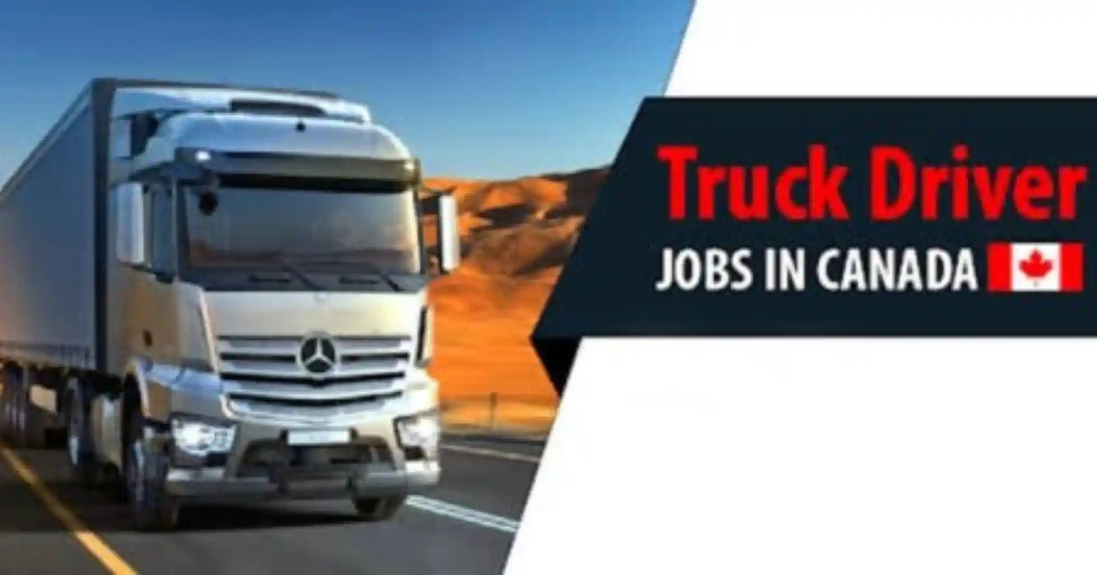 Long Haul Driver Job Available in Canada [Pre-approved LMIA available]